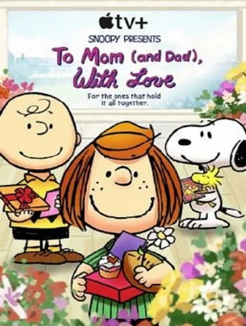 ดูหนังออนไลน์ Snoopy Presents To Mom (And Dad) with Love (2022)