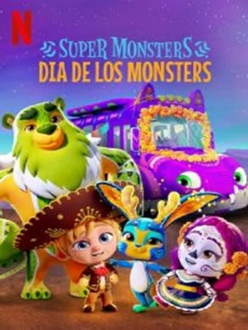 ดูหนังออนไลน์ Super Monsters- Dia de los Monsters (2020) อสูรน้อยวัยป่วน วันฉลองเหล่าวิญญาณ