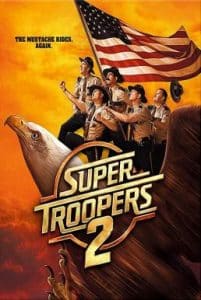 Super Troopers 2 (2018) ซุปเปอร์ ทรูปเปอร์ 2