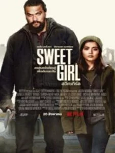 ดูหนังออนไลน์ Sweet Girl (2021) สวีทเกิร์ล