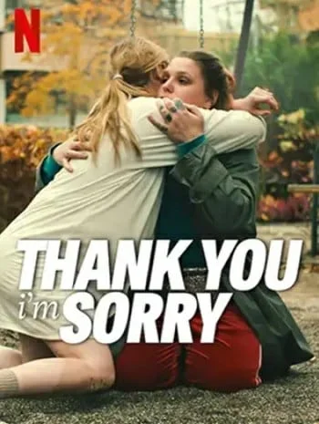 Thank You, I’m Sorry (2023)