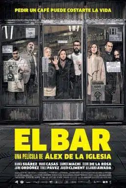 ดูหนังออนไลน์ The Bar (2017) เดอะ บาร์