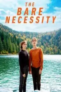ดูหนังออนไลน์ The Bare Necessity (2019) ความจำเป็นที่เปลือยเปล่า