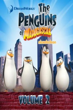ดูหนังออนไลน์ The Penguins Of Madagascar Vol.2 เพนกวินจอมป่วน ก๊วนมาดากัสการ์ ชุด 2