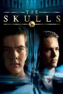 The Skulls (2000) องค์กรลับกะโหลกเหล็ก