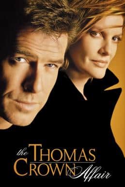 The Thomas Crown Affair (1999) เกมรักหักเหลี่ยมจารกรรม | 2UHD