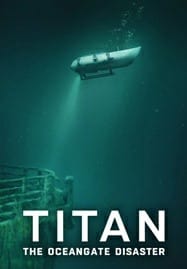 Titan The OceanGate Disaster (2025) วิบัติโอเชียนเกต