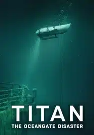 Titan The OceanGate Disaster (2025) วิบัติโอเชียนเกต