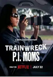 Trainwreck P.I. Moms (2025) อภิมหาวายป่วง คุณแม่ยอดนักสืบ