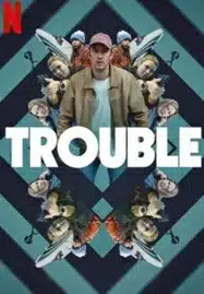 ดูหนังออนไลน์ Trouble (2024) ผิดที่ ผิดทาง