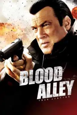 ดูหนังออนไลน์ True Justice Blood Alley (2012) คนดุรวมพลเดือด