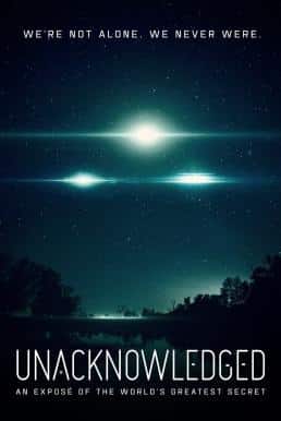 Unacknowledged (2017) เรื่องราวที่ไม่มีใครยอมรับ