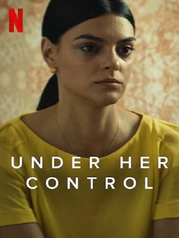 ดูหนังออนไลน์ Under Her Control (2022) นายหญิง