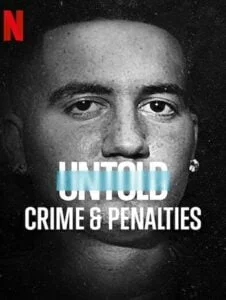 ดูหนังออนไลน์ Untold Crime & Penalties (2021) ผิดกติกาต้องรับโทษ