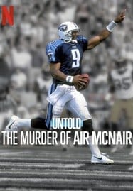 Untold The Murder of Air McNair (2024) ฆาตกรรมแอร์ แมคแนร์