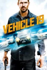 ดูหนังออนไลน์ Vehicle 19 (2013) ฝ่าวิกฤต เหยียบมิดไมล์