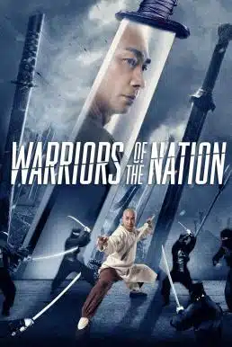 ดูหนังออนไลน์ Warriors of the Nation (2018) นักรบแห่งชาติ