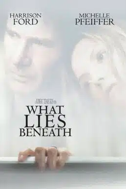 ดูหนังออนไลน์ What Lies Beneath (2000) ว็อท ไลส์ บีนีธ ซ่อนอะไรใต้ความหลอน