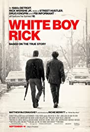 White Boy Rick (2018) ริค จอมทรหด