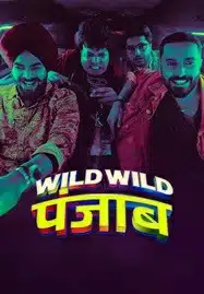 Wild Wild Punjab (2024) ปัญจาบป่วน มันส์ ฮา