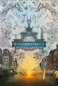 Wonderstruck (2017) อัศจรรย์วันข้ามเวลา