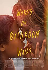 Words on Bathroom Walls (2020) คำพูดบนผนังห้องน้ำ