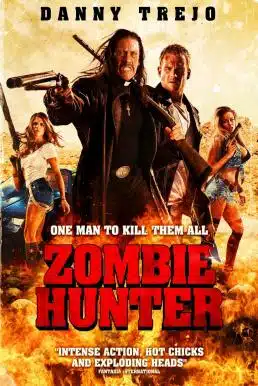 ดูหนังออนไลน์ Zombie Hunter (2013) คนโฉด โค่นซอมบี้